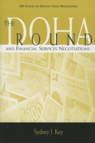 Cover of The Doha Round and Financial Services Negotiations