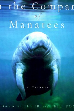 Cover of In the Company of Manatees: a Tribute
