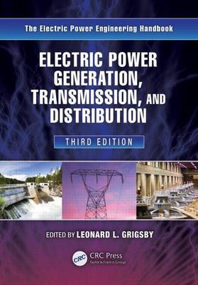 Book cover for Electric Power Generation, Transmission, and Distribution, Third Edition