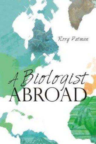 Cover of A Biologist Abroad