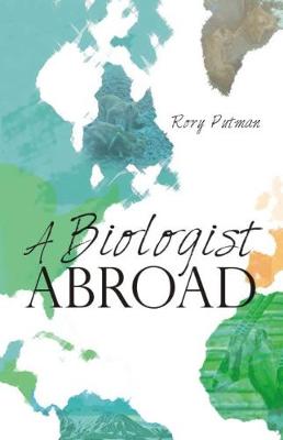 Book cover for A Biologist Abroad