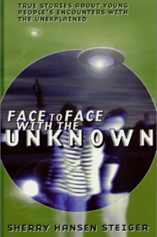 Cover of Face to Face With the Unknown