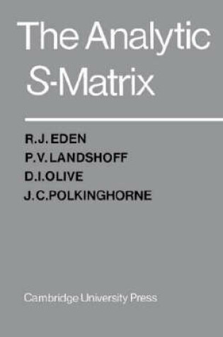 Cover of The Analytic S-Matrix