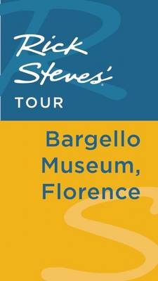 Cover of Rick Steves' Tour: Bargello Museum, Florence