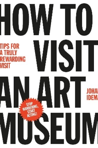 Cover of How to Visit an Art Museum: Tips for a Truly Rewarding Visit