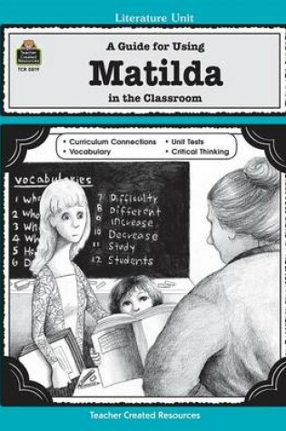 Cover of A Guide for Using Matilda in the Classroom