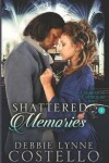 Book cover for Shattered Memories