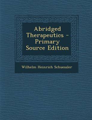 Book cover for Abridged Therapeutics - Primary Source Edition