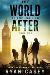 Book cover for The World After, Book 2