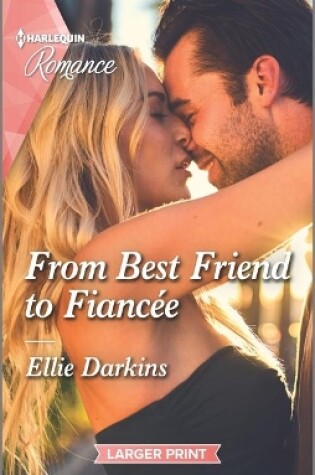 Cover of From Best Friend to Fiancée