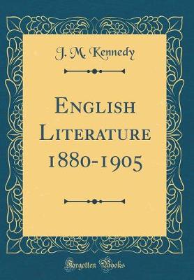 Book cover for English Literature 1880-1905 (Classic Reprint)