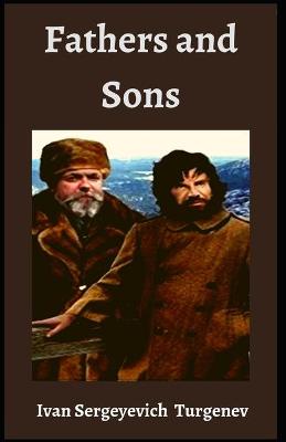 Book cover for Fathers and Sons Ivan Sergeyevich Turgenev [Annotated]