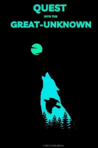 Cover of Quest Into The Great-Unknown