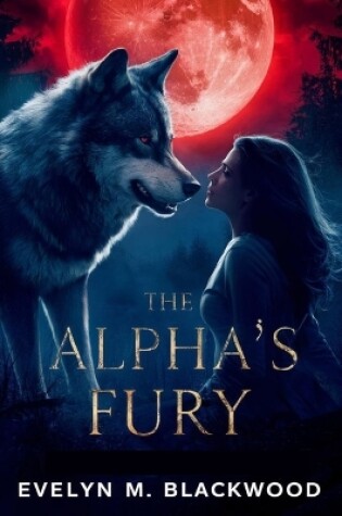 Cover of The Alpha's Fury