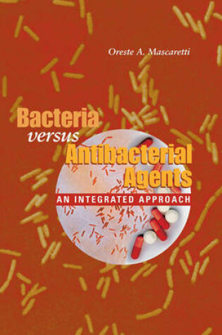 Cover of Bacteria versus Antibacterial Agents