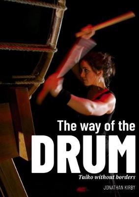 Book cover for The Way of the Drum - Taiko without Borders