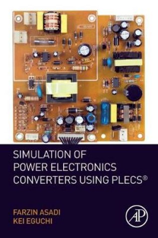 Cover of Simulation of Power Electronics Converters Using PLECS (R)