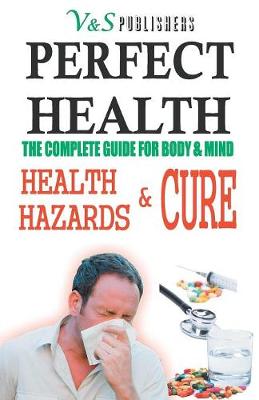 Book cover for Perfect Health - Health Hazards & Cure