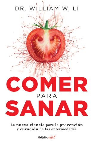 Cover of Comer para sanar / Eat to Beat Disease: The New Science of How Your Body Can Heal Itself