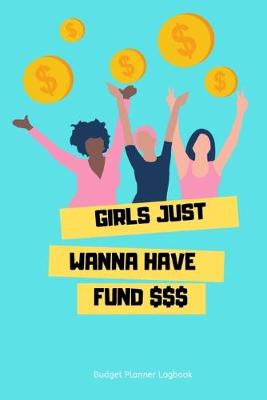 Book cover for Girls want fund$$$