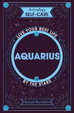 Cover of Astrology Self-Care: Aquarius