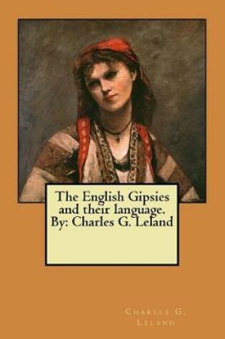 Cover of The English Gipsies and their language. By