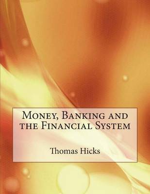 Book cover for Money, Banking and the Financial System