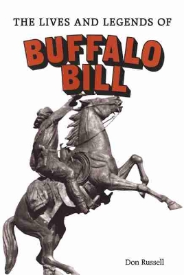 Book cover for The Lives and Legends of Buffalo Bill