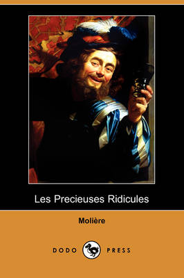 Book cover for Les Precieuses Ridicules (Dodo Press)