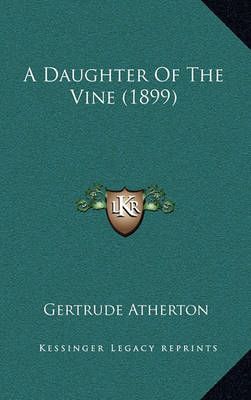 Book cover for A Daughter of the Vine (1899)