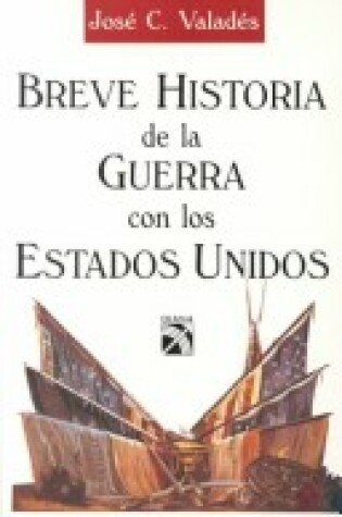 Cover of Breve Historia de La Guerra Con Los E.U.