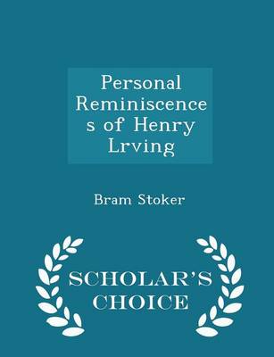 Book cover for Personal Reminiscences of Henry Lrving - Scholar's Choice Edition