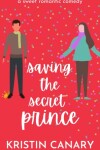 Book cover for Saving the Secret Prince
