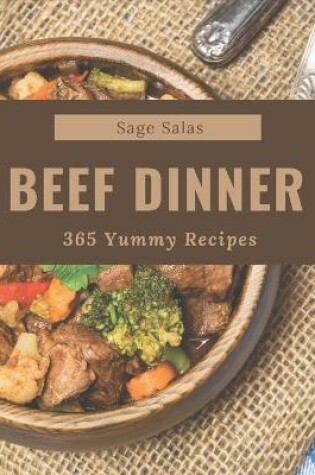 Cover of 365 Yummy Beef Dinner Recipes