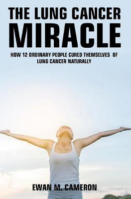 Book cover for The Lung Cancer Miracle