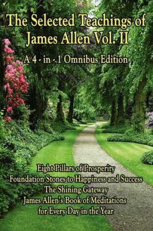 Cover of The Selected Teachings of James Allen Vol. II