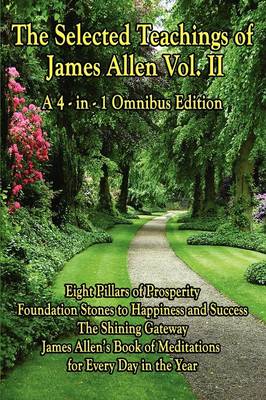 Book cover for The Selected Teachings of James Allen Vol. II