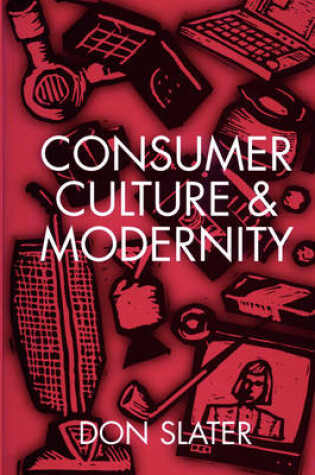 Cover of Consumer Culture and Modernity