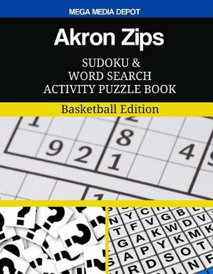 Book cover for Akron Zips Sudoku and Word Search Activity Puzzle Book