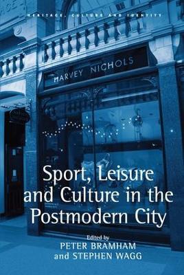 Cover of Sport, Leisure and Culture in the Postmodern City