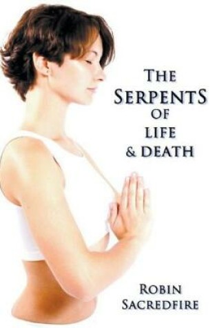Cover of The Serpents of Life and Death