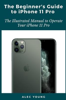 Book cover for The Beginner's Guide to iPhone 11 Pro