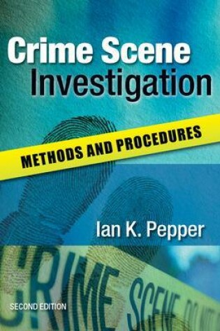 Cover of Crime Scene Investigation: Methods and Procedures