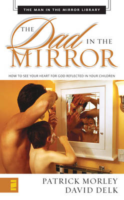 Book cover for Dad in the Mirror Mass Market - Man in the Mirror