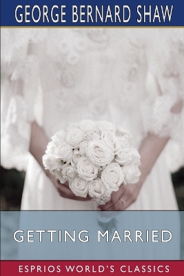 Book cover for Getting Married (Esprios Classics)