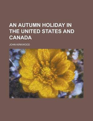 Book cover for An Autumn Holiday in the United States and Canada