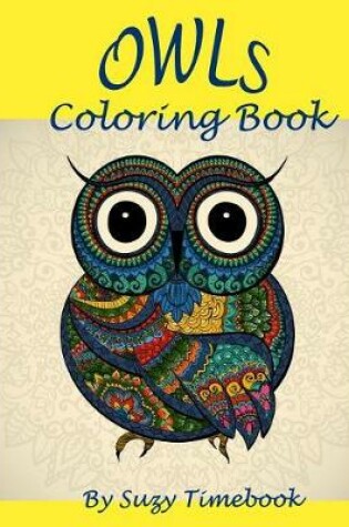Cover of Owls Coloring Book, Adults Coloring book
