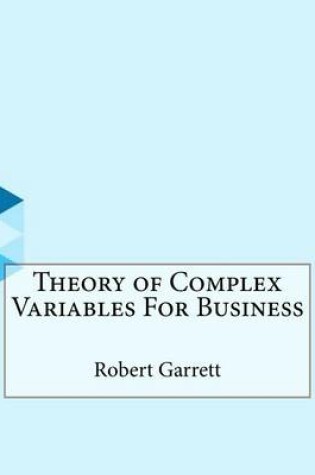 Cover of Theory of Complex Variables for Business