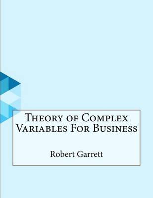 Book cover for Theory of Complex Variables for Business