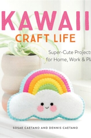 Cover of Kawaii Craft Life